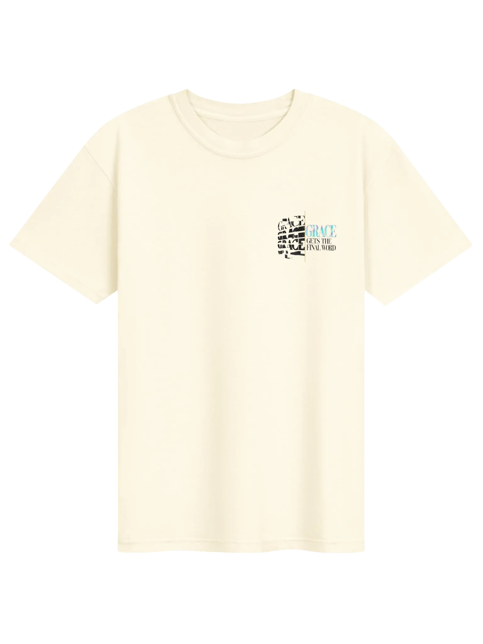 Grace Gets the Final Word - Graphic Tee